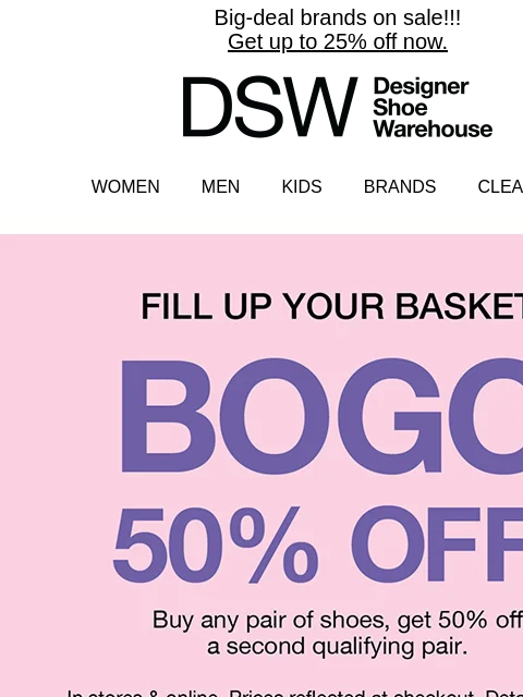 dsw newsletter: Psst…BOGO 50% off is happening