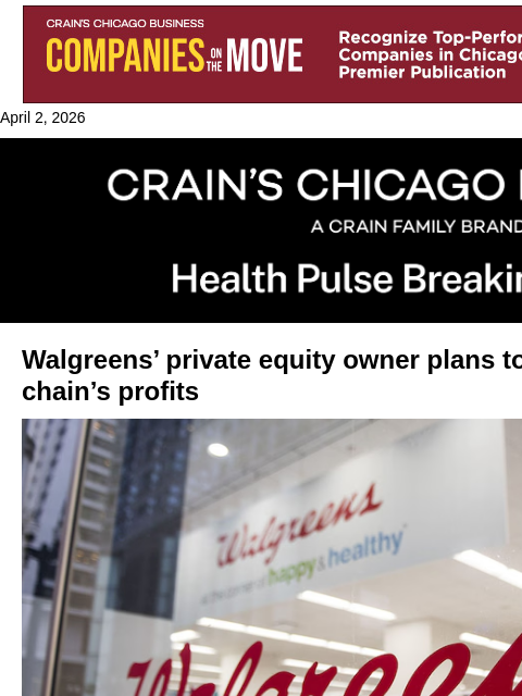 crainalerts newsletter: Walgreens' private equity owner aims to double cha...