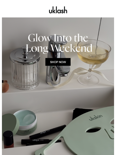 uklash newsletter: GLOW into the long weekend ✨