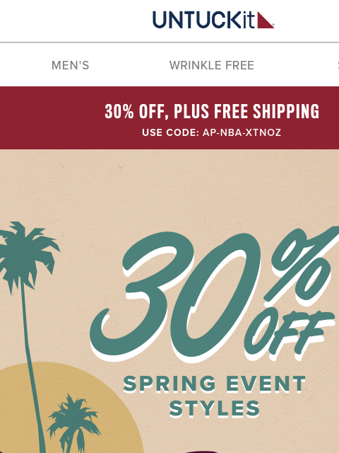 untuckit newsletter: 🌷30% Off Your Entire Purchase, Including Spring E...