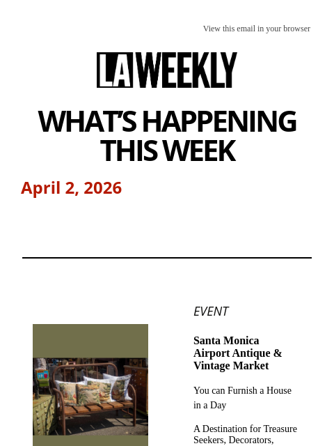 laweekly newsletter: What's Happening in LA This Week + Time to Feat on...