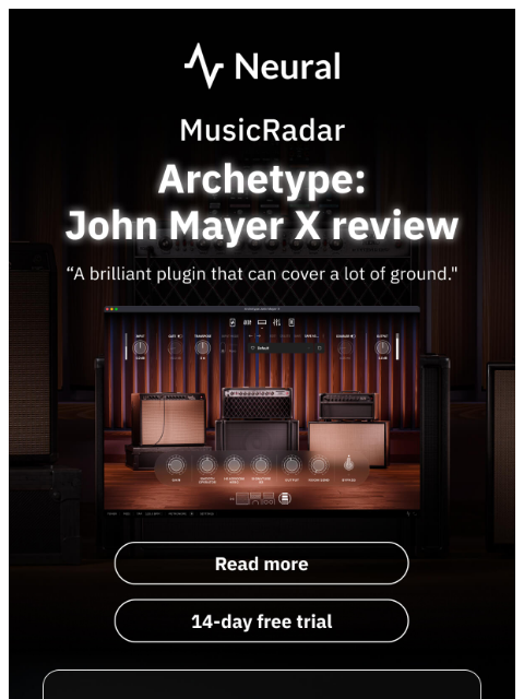 neuraldsp newsletter: Archetype: John Mayer X review (by MusicRadar)