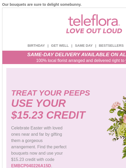 teleflora newsletter: Re: Your [$15.23] Credit is EXTENDED! ⭐