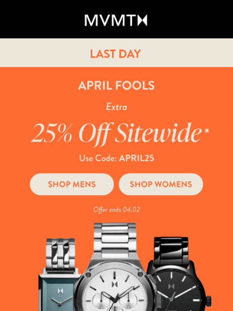 mvmt newsletter: Last Day: Get an Extra 25% Off