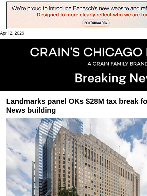 crainalerts newsletter: Landmarks panel OKs $28M tax break for ex-Daily Ne...