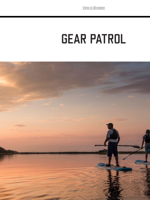 No matter which activities make up your ideal vacation, North Carolina has you covered. View in Browser Gear Patrol 276 5th Avenue, Suite 704 - 3126 New York, NY 10001 You're getting this email