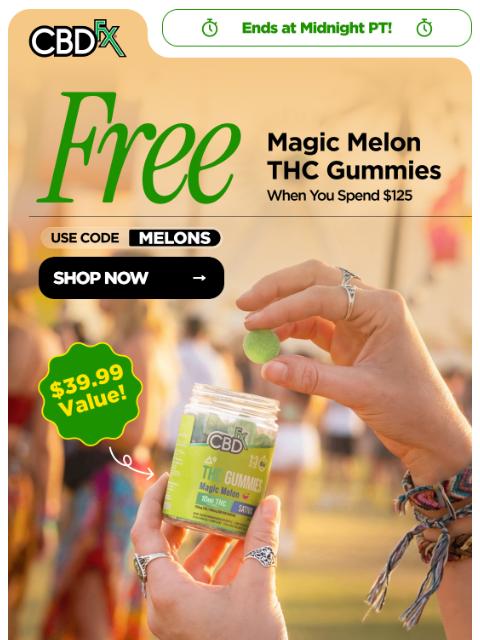 cbdfx newsletter: Get FREE full-size THC Gummies when you spend $125...