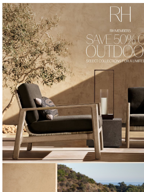 rh newsletter: Save 50% on Select Outdoor Collections for a Limit...