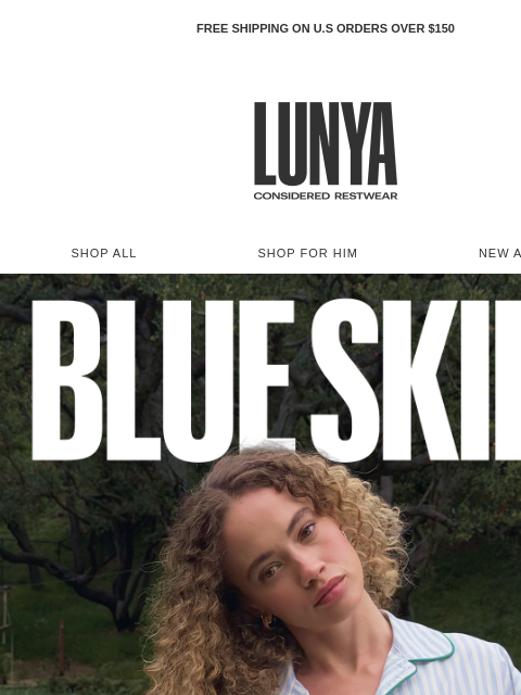 lunya newsletter: Blue Skies
