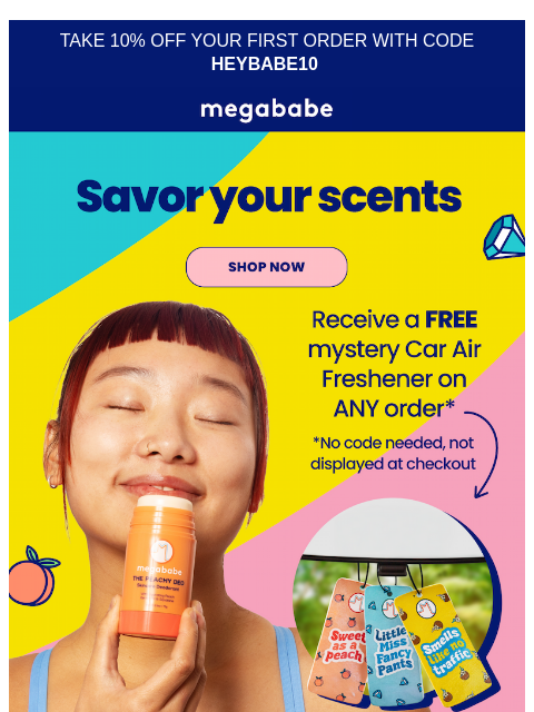 megababebeauty newsletter: We won't allow car odor either