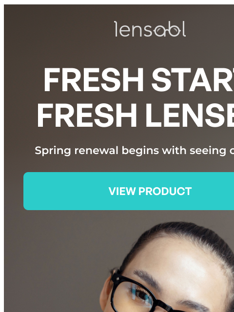lensabl newsletter: Fresh Start, Fresh Lenses for Spring
