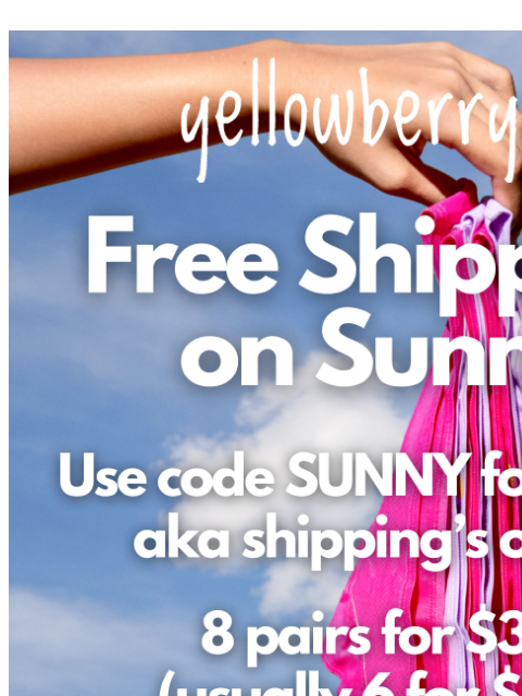 yellowberrycompany newsletter: Free Shipping On Sunny ☀️