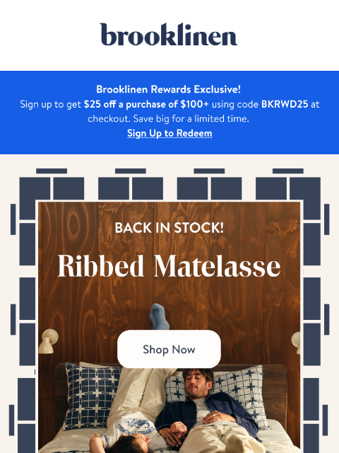 brooklinen newsletter: BACK IN STOCK! Shop Ribbed Matelasse