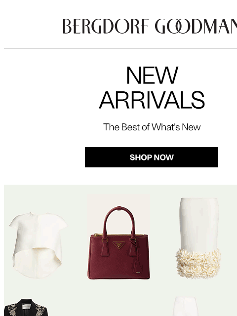 bergdorfgoodman newsletter: Newness Report: This Just In