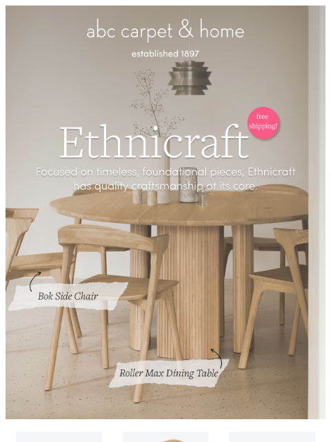 abchome newsletter: PSA: Free Shipping on All Ethnicraft Furniture!