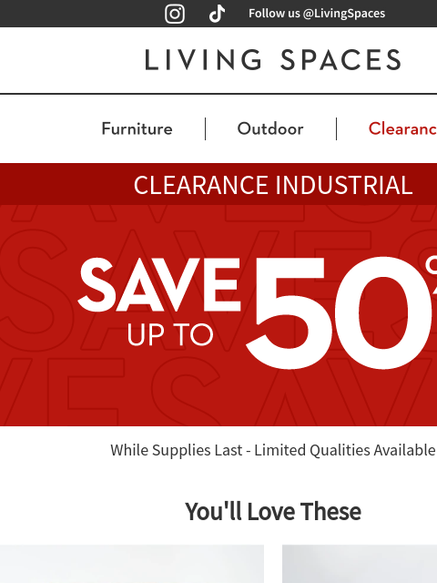 livingspaces newsletter: CLEARANCE Deals Meet Industrial Styles