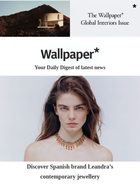 Aston Martin's Tokyo showroom, a delicious Milan cake shop, and biotech skincare ‌ ‌ ‌ ‌ ‌ ‌ ‌ ‌ ‌ ‌ ‌ ‌ ‌ Wallpaper* Your Daily Digest of latest news lady in jewellery Discover Spanish brand