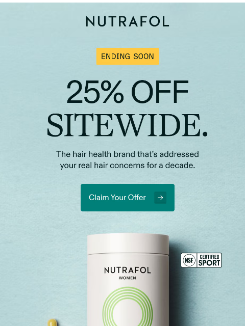 nutrafol newsletter: Ending soon: 25% off sitewide.