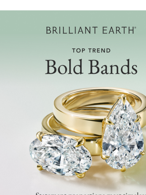 brilliantearth newsletter: The engagement ring trend we’re loving right now