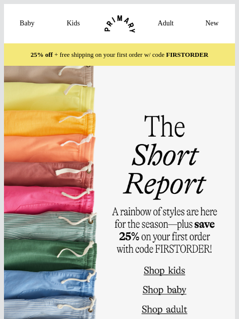 primary newsletter: The Spring Short Report 🩳 Stock up + save!