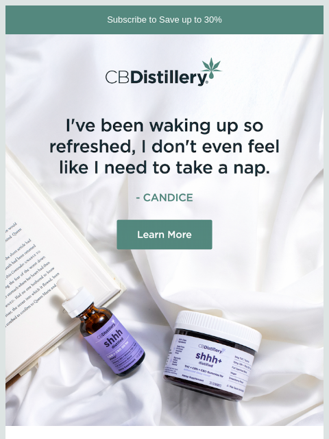 thecbdistillery newsletter: "I've been waking up so refreshed, I don't even fe...