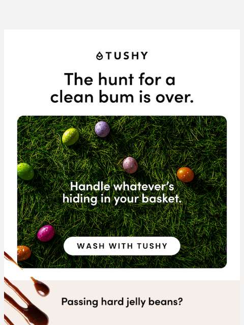 hellotushy newsletter: Got chocolate stuck in your Easter grass?