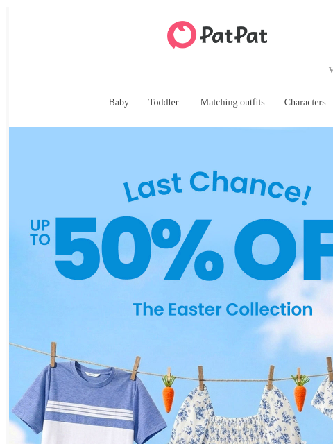 patpat newsletter: ⏳ LAST CALL: Easter Ends in 48 Hours!