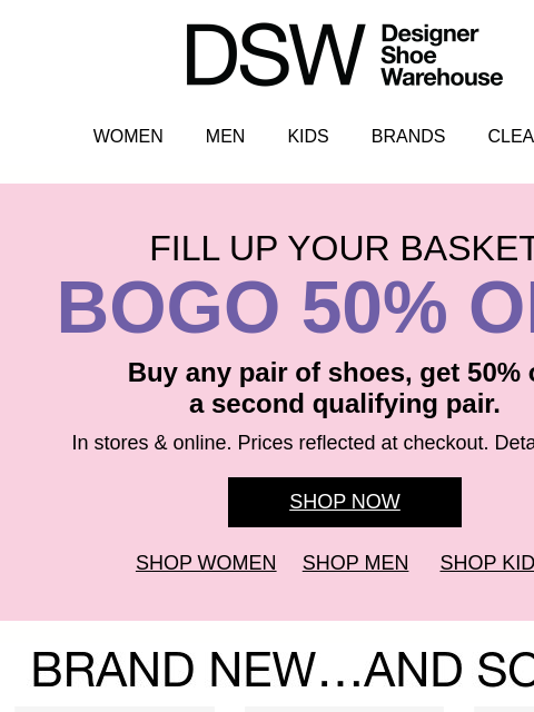 dsw newsletter: BOGO 50% OFF 📣