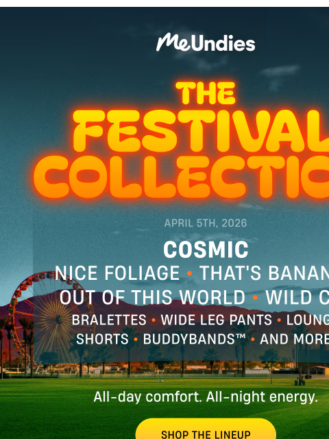 meundies newsletter: Your Festival Lineup Is Here