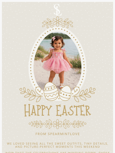 spearmintlove newsletter: From Easter Best to Everyday Favorites 🌸