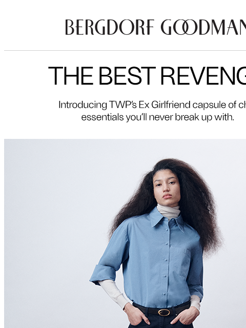 bergdorfgoodman newsletter: TWP’s Elevated Essentials