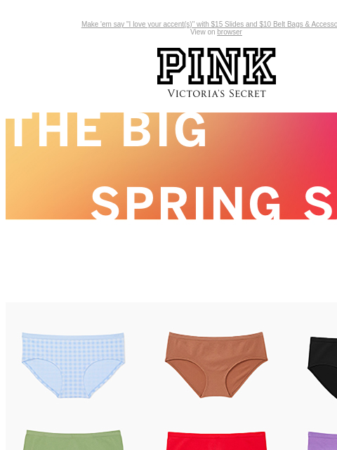 Make 'em say "I love your accent(s)" with $15 Slides and $10 Belt Bags & Accessories. View on browser PINK Victoria's Secret Introduction Shop Now Shop Now Shop Now feature cta