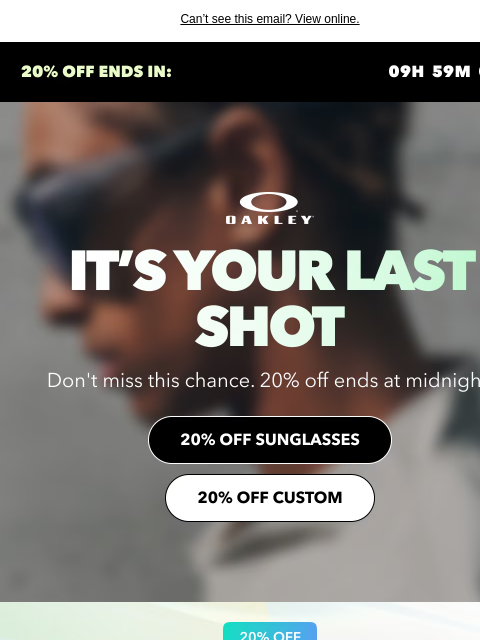oakley newsletter: Last Chance For 20% Off