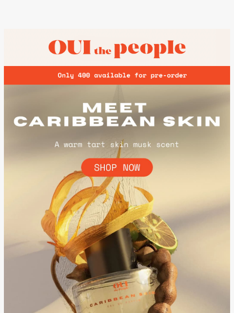 ouithepeople newsletter: NEW! Meet Caribbean Skin