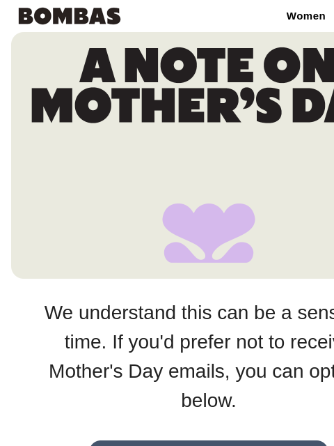 bombas newsletter: Don’t Want Mother’s or Father’s Day Emails?