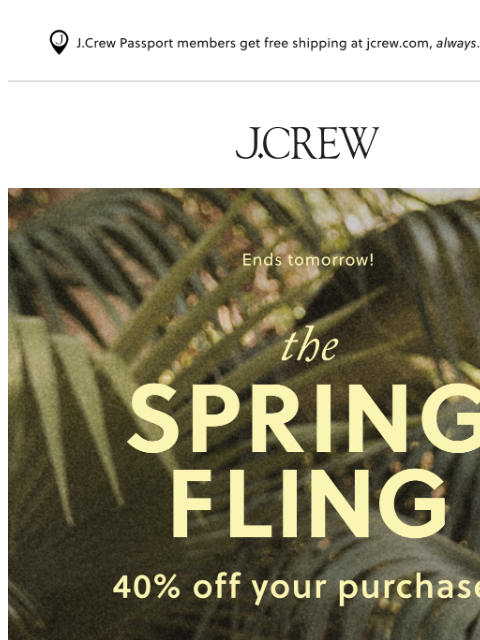 jcrew newsletter: 40% off your purchase ends soon...