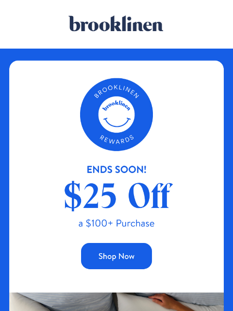 brooklinen newsletter: $25 OFF, Just For You!