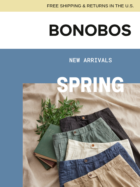bonobos newsletter: New Spring Arrivals Are Here