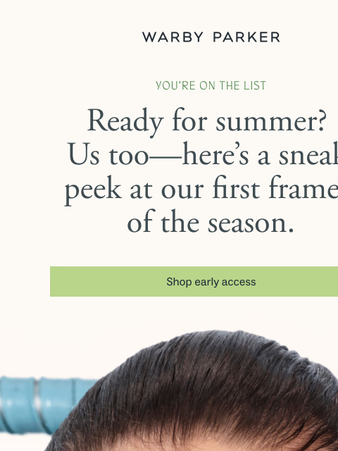 warbyparker newsletter: Early access: Summer 2026