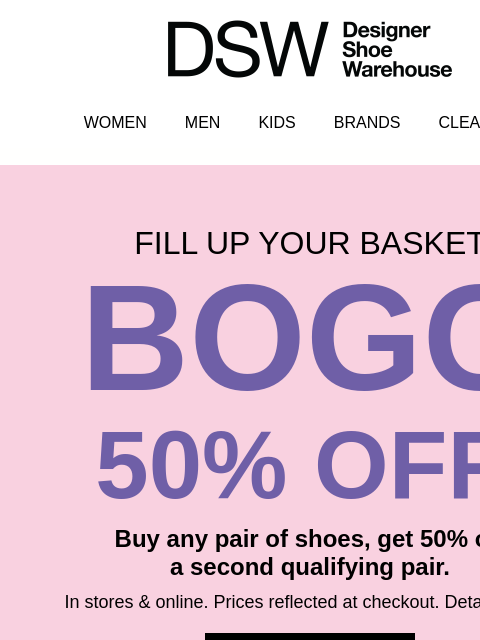 dsw newsletter: BOGO 50% OFF FINAL HOURS