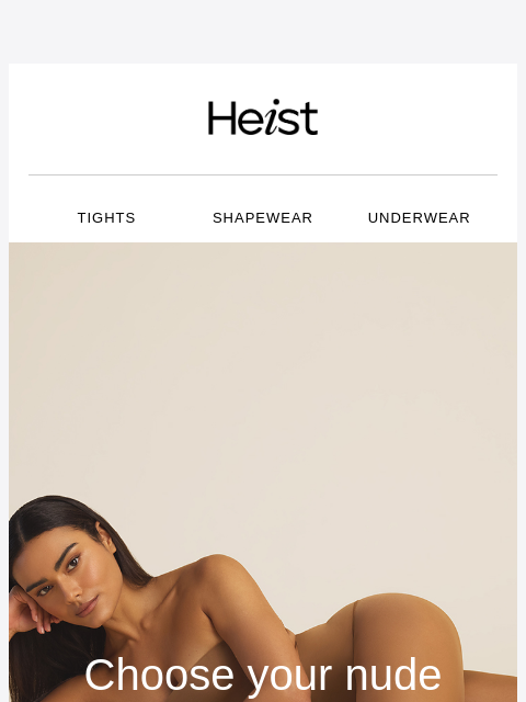 heist-studios newsletter: Choose your nude