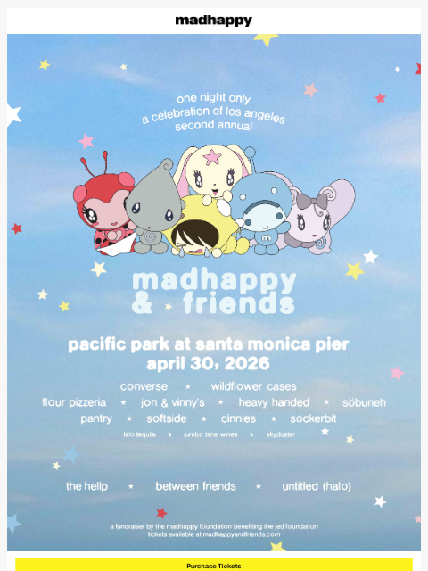 madhappy newsletter: Just Announced: Madhappy & Friends 🎡