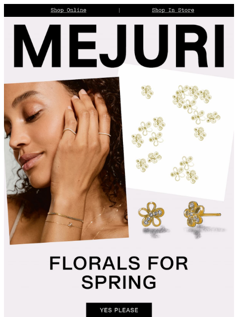 mejuri newsletter: New Fleurette Styles and More
