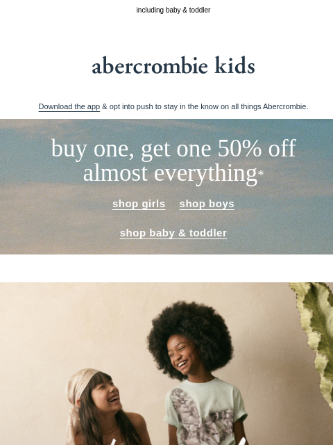 abercrombie newsletter: BOGO 50% OFF almost everything*
