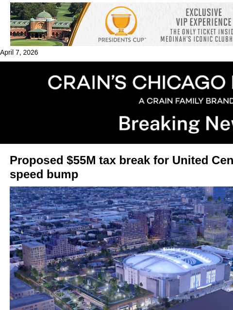 crainalerts newsletter: Tax break for United Center's 1901 Project hits a ...