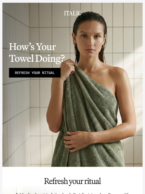 italic newsletter: Need a New Towel?