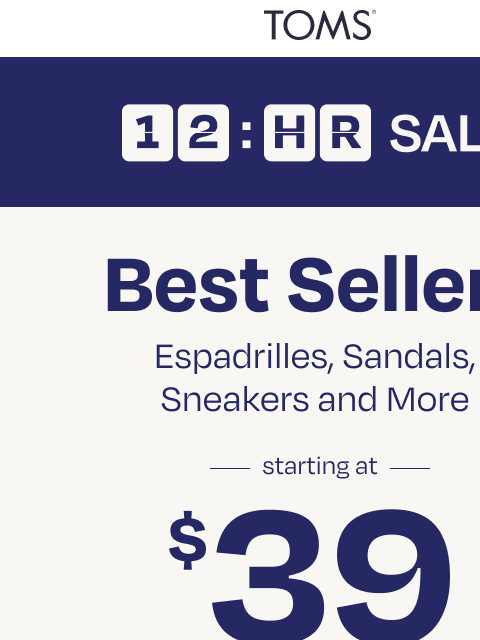 toms newsletter: ⚡Best Sellers Starting at $39