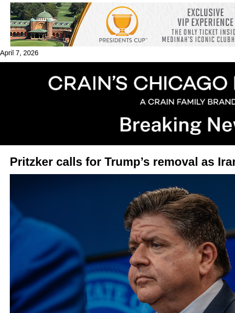 crainalerts newsletter: Pritzker calls for Trump's removal as Iran tension...