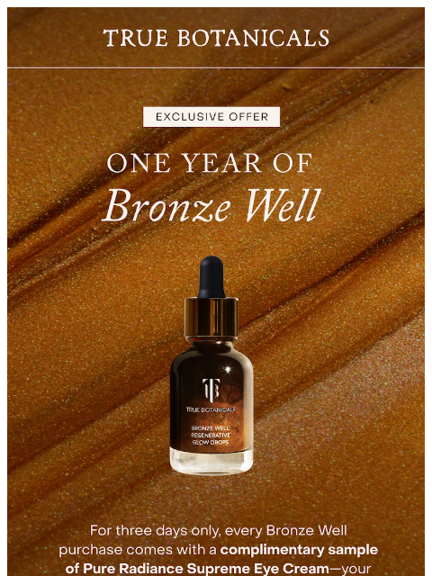 truebotanicals newsletter: Bronze Well turns 1—and you get a gift
