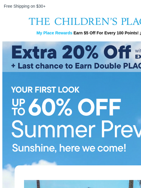 childrensplace newsletter: Your Summer Preview is HERE: Up to 60% OFF ☀